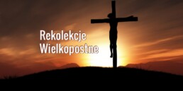 rekolekcje wielkopostne uai