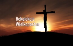 rekolekcje wielkopostne uai